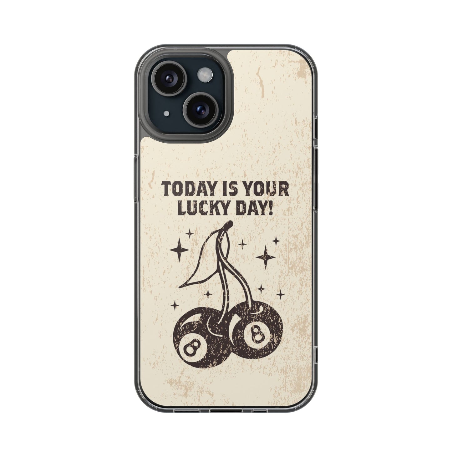 'Today is your lucky day' Clear Iphone Cases