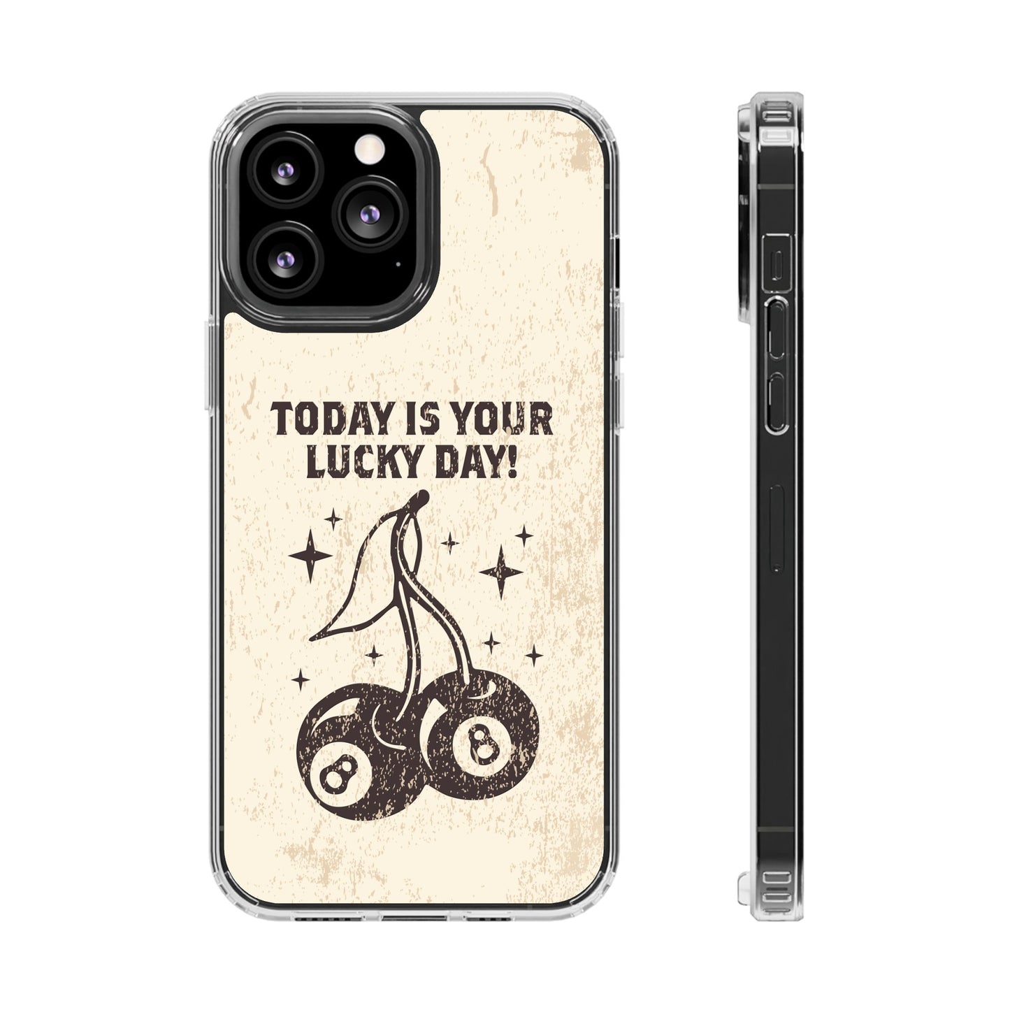 'Today is your lucky day' Clear Iphone Cases