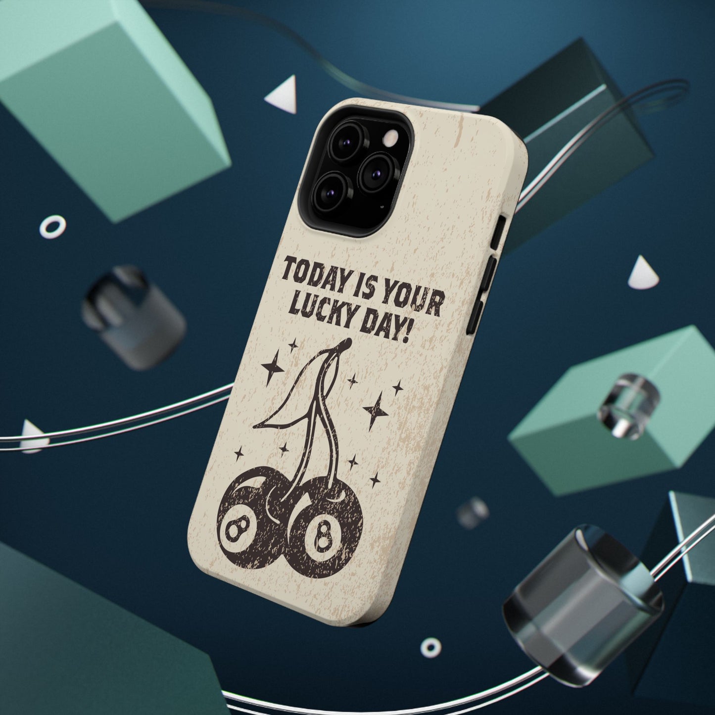 'Today is your lucky day' Impact-Resistant Iphone Cases