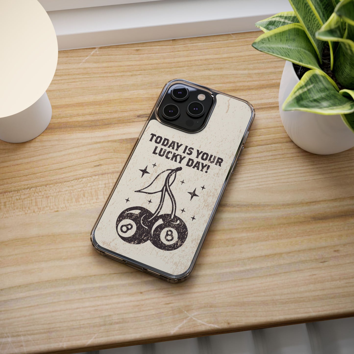 'Today is your lucky day' Clear Iphone Cases