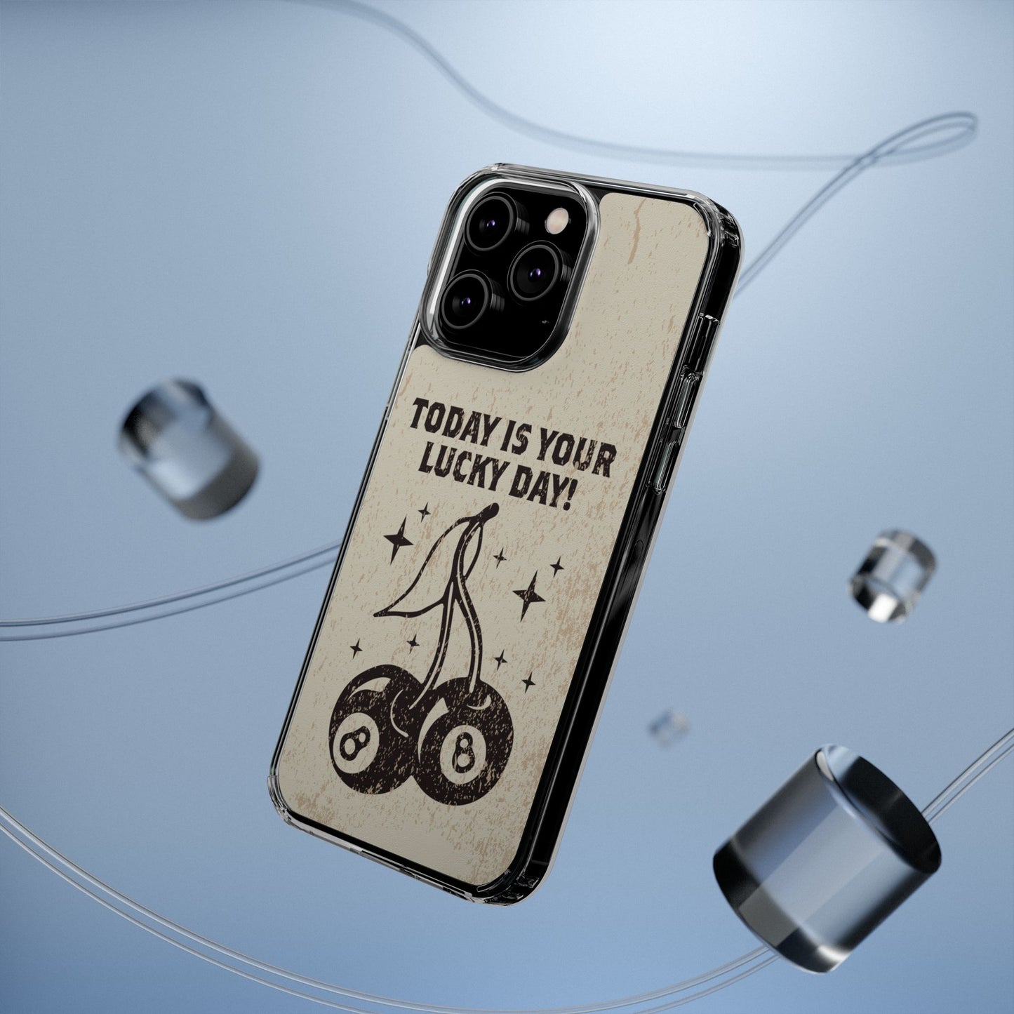 'Today is your lucky day' Clear Iphone Cases